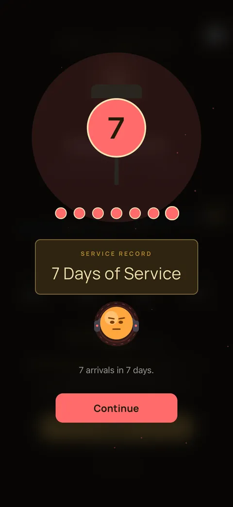 The streak ceremony: a lit signal lantern showing the number 7 over seven dots, a Service Record plaque reading 7 Days of Service, and the line 7 arrivals in 7 days.